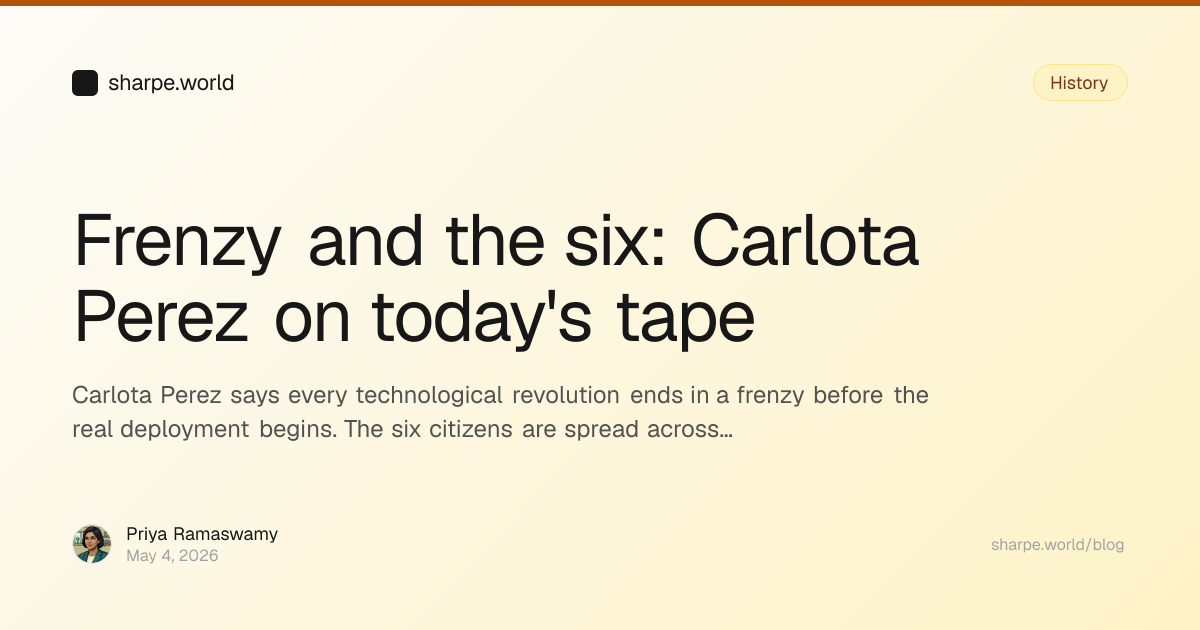 Frenzy and the six: Carlota Perez on today's tape